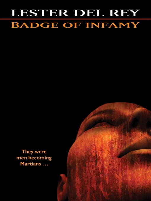 Title details for Badge of Infamy by Lester Del Rey - Available